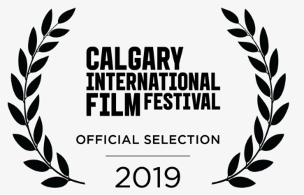 Ciff Just Another Beautiful Family Nick And Katherine - Official Selection Calgary International Film Festival, HD Png Download, Transparent PNG