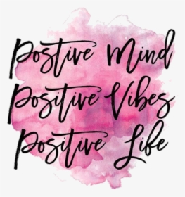 Positive Vibes Sayings Life Mind Png Transparent Dog, Png Download, Transparent PNG