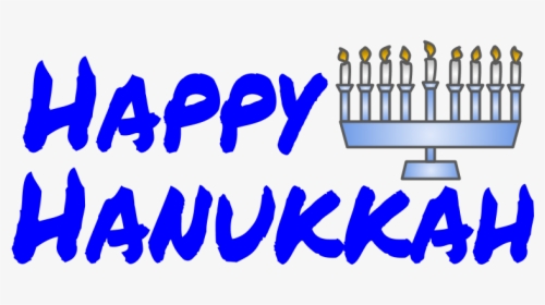Happy Hanukkah, Blue Letters, Menorah - Keeps Gettin' Better, HD Png Download, Transparent PNG