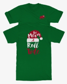 Be Merry & Roll Tide - Active Shirt, HD Png Download, Transparent PNG
