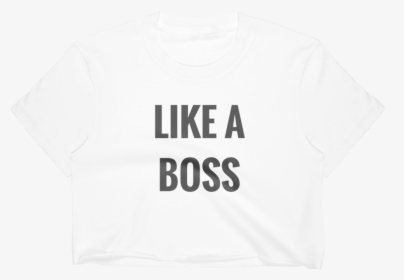 Like A Boss - Active Shirt, HD Png Download, Transparent PNG