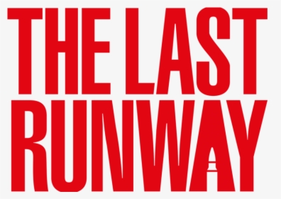 The Last Runway - Poster, HD Png Download, Transparent PNG
