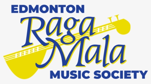 Edmonton Raga-mala Music Society - Poster, HD Png Download, Transparent PNG