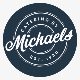 Catering By Michaels Logo - Michael's Catering, HD Png Download, Transparent PNG