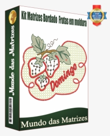 Kit Matrizes Bordado Semaninha Frutas Em Moldura - Embroidery, HD Png Download, Transparent PNG