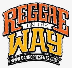 Reggae On The Way, HD Png Download, Transparent PNG