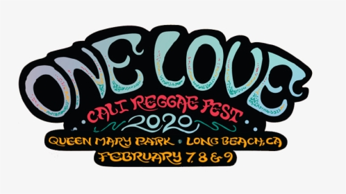 One Love Cali Reggae Fest 2020 Logo - One Love Cali Reggae Fest 2020, HD Png Download, Transparent PNG