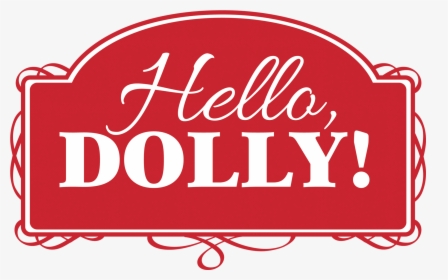 Hello, Dolly - Red Dot, HD Png Download, Transparent PNG
