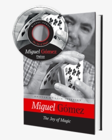 The Joy Of Magic Book And Dvd By Miguel Gomez - Dvd, HD Png Download, Transparent PNG