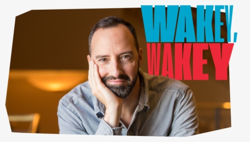 Wakey Wakey Tony Hale, HD Png Download, Transparent PNG