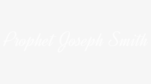 Joseph Smith, Prophet - Calligraphy, HD Png Download, Transparent PNG