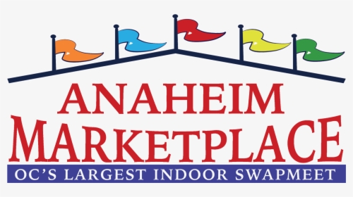 Orange County S Largest Indoor Swapmeet - Anaheim Marketplace, HD Png Download, Transparent PNG