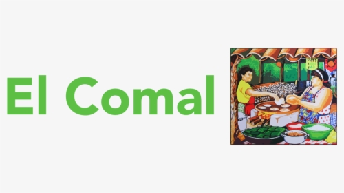 El Comal Family Restaurant Family Restaurant Serving - Colo, HD Png Download, Transparent PNG