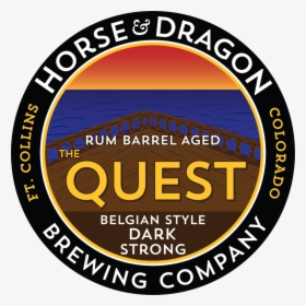 Rum Barrel Aged The Quest Belgian Style Dark Strong - Horse And Dragon Brewery, HD Png Download, Transparent PNG