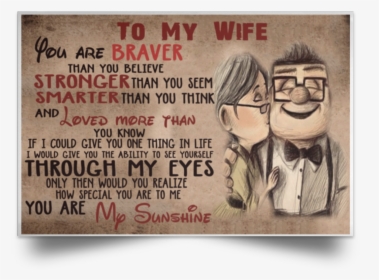 Full-size Item Image - My Wife You Are Braver Quote, HD Png Download, Transparent PNG