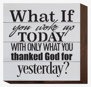 What If You Woke Up Today - Poster, HD Png Download, Transparent PNG