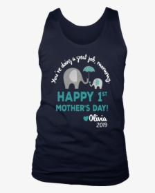 Elephant You’re Doing A Great Job Mommy Happy 1st Mother’s - Active Tank, HD Png Download, Transparent PNG