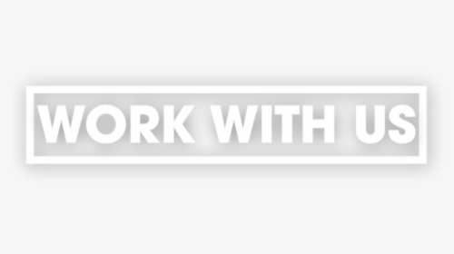 Workwithus, HD Png Download, Transparent PNG
