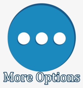 More Options - Circle, HD Png Download, Transparent PNG