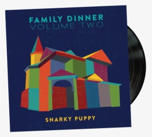 Family Dinner Vol - Snarky Puppy Family Dinner Volume 2, HD Png Download, Transparent PNG