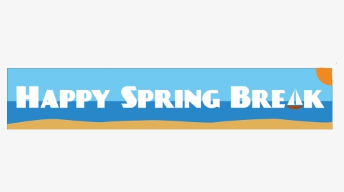Transparent Happy Spring Png - Have A Great Spring Break, Png Download, Transparent PNG