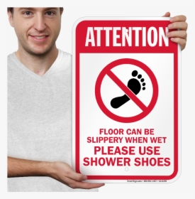 Floor Slippery When Wet Use Shower Shoes Signs - No Yelling Or Screaming, HD Png Download, Transparent PNG