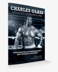 Charles Glass The Fundamentals Of Bodybuilding, HD Png Download, Transparent PNG