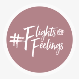 Flights And Feelings - Calligraphy, HD Png Download, Transparent PNG