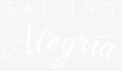 Sailing Alegría - Calligraphy, HD Png Download, Transparent PNG