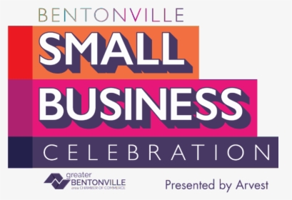 Bentonville Small Business Celebration Main-2 - Poster, HD Png Download, Transparent PNG