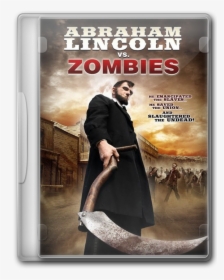 Abraham Lincoln Vs Zombies, HD Png Download, Transparent PNG