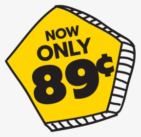 Now Only 89 Cents, HD Png Download, Transparent PNG