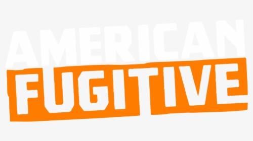 Main Banner For American Fugitive Showing Dea Agents - American Fugitive Png, Transparent Png, Transparent PNG
