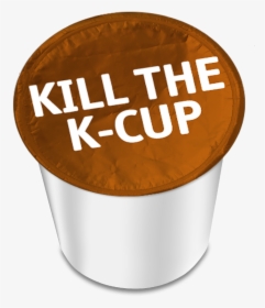 Kill The K-cup - Illustration, HD Png Download, Transparent PNG