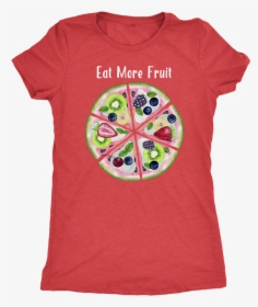 Eat More Fruit Watermelon Pizza Pie - His Love Never Fails Verse Shirt, HD Png Download, Transparent PNG