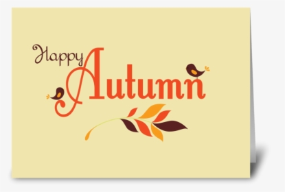 Happy Autumn Greeting Card - Greeting Card, HD Png Download, Transparent PNG