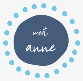 Meet Anne Circle Dots Around-01 - Circle, HD Png Download, Transparent PNG