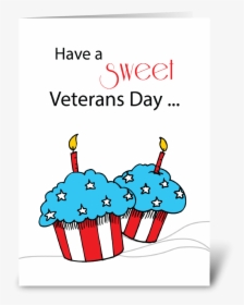 Veterans Day Patriotic Cupcakes Greeting Card - Happy Sweet Labor Day, HD Png Download, Transparent PNG