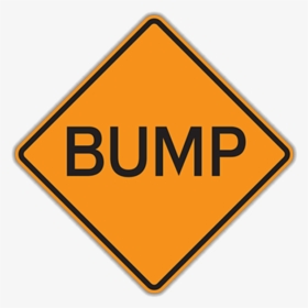 Bump - Sign, HD Png Download, Transparent PNG