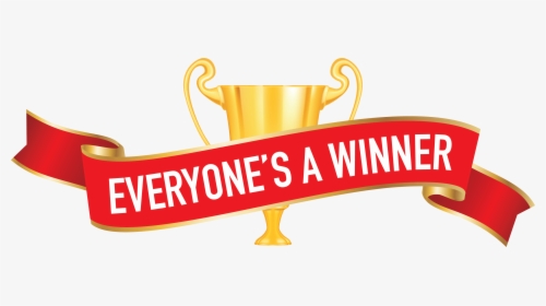 Everyone's A Winner, HD Png Download, Transparent PNG