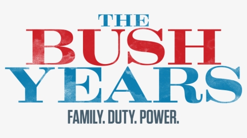 Bush Years, HD Png Download, Transparent PNG