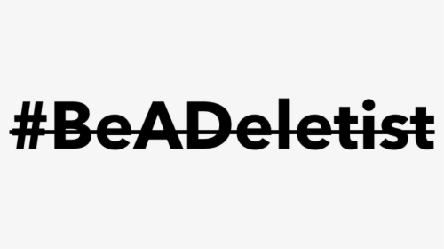 Be A Deletist - Oval, HD Png Download, Transparent PNG