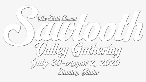 Sawtooth Valley Gathering - Calligraphy, HD Png Download, Transparent PNG