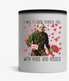 Transparent Jason Voorhees Mask Png - Will Murder You With Hugs And Kisses Jason Voorhees, Png Download, Transparent PNG