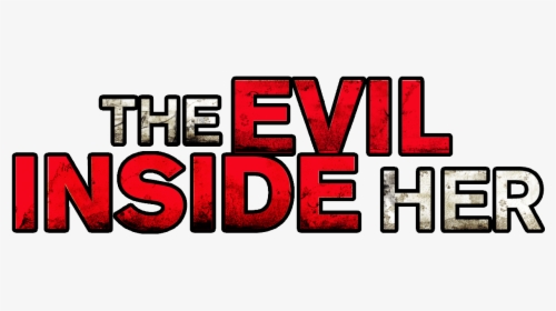 The Evil Inside Her, HD Png Download, Transparent PNG