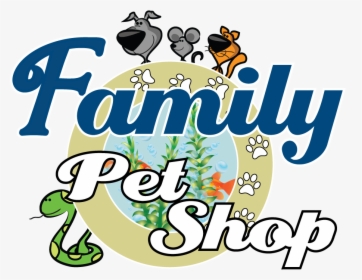 Family Pet Shop Has Been Serving Your Pet S Needs Since - Pet Shop, HD Png Download, Transparent PNG