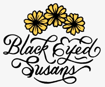Black Eyed Susans - Calligraphy, HD Png Download, Transparent PNG