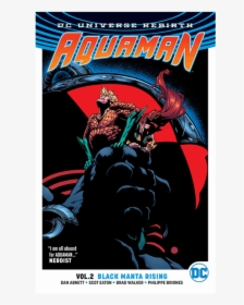 Aquaman Vol 2 Black Manta Rising, HD Png Download, Transparent PNG