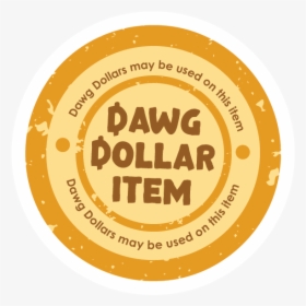 Dawg Dollar Item Icon - Circle, HD Png Download, Transparent PNG