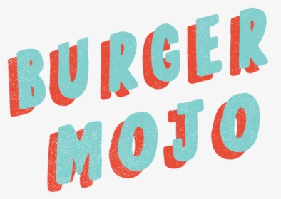 Burger Mojo Word Mark Color - Calligraphy, HD Png Download, Transparent PNG